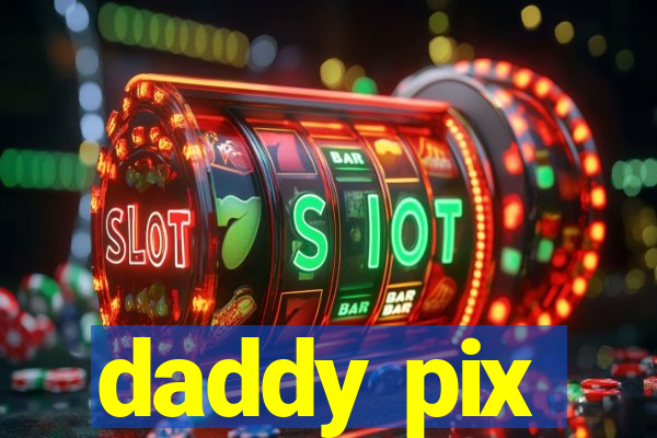 daddy pix